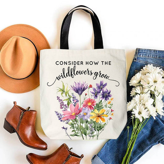Consider The Wildflowers Tote Bag
